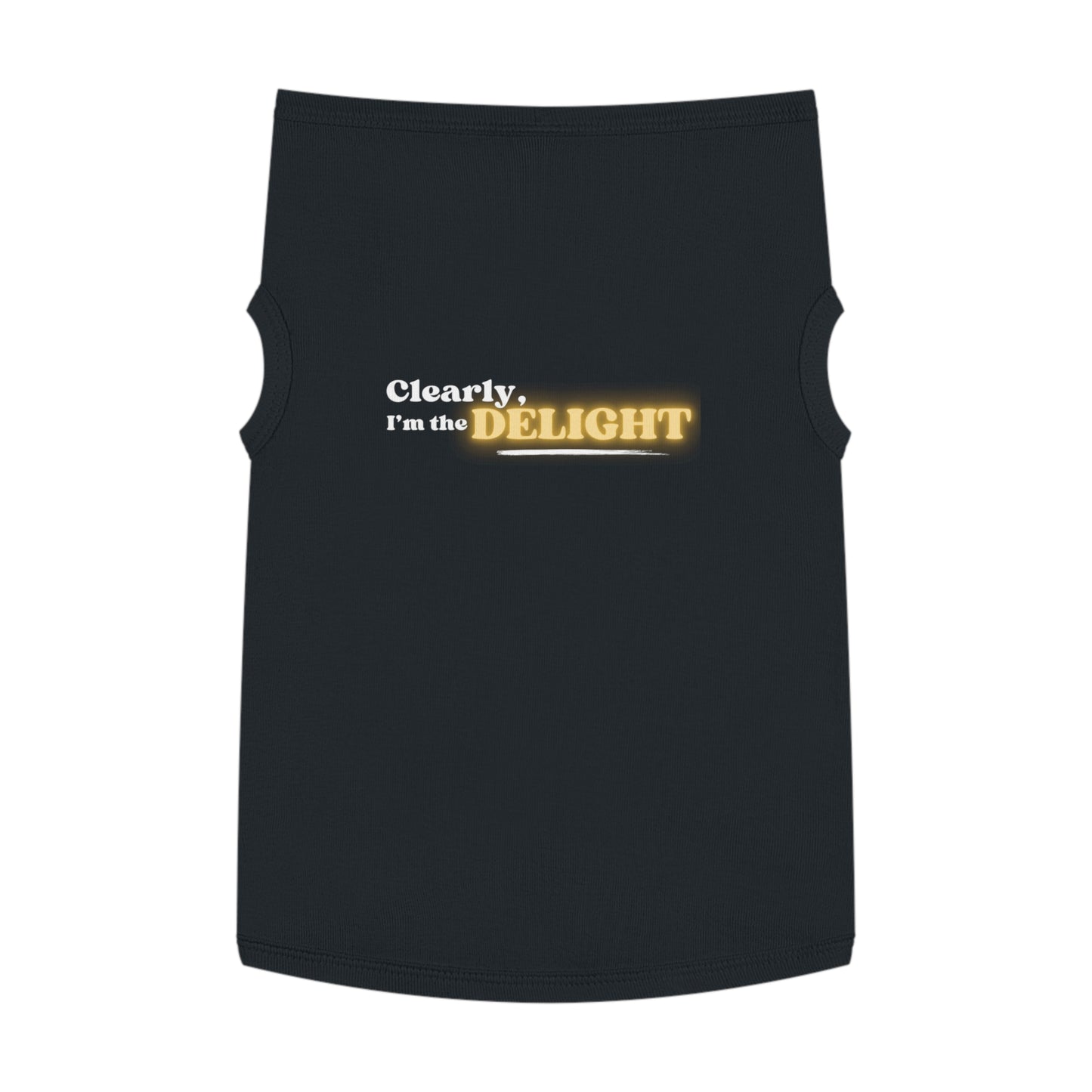 Clearly I’m the Delight – Matching Pet Tank for the Scene-Stealer