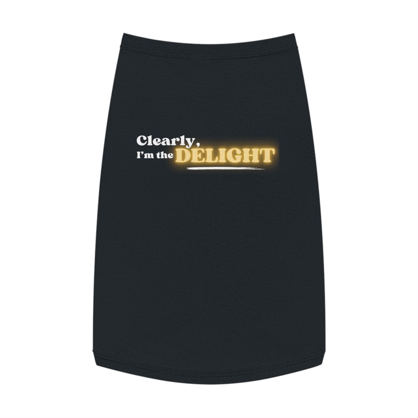 Clearly I’m the Delight – Matching Pet Tank for the Scene-Stealer