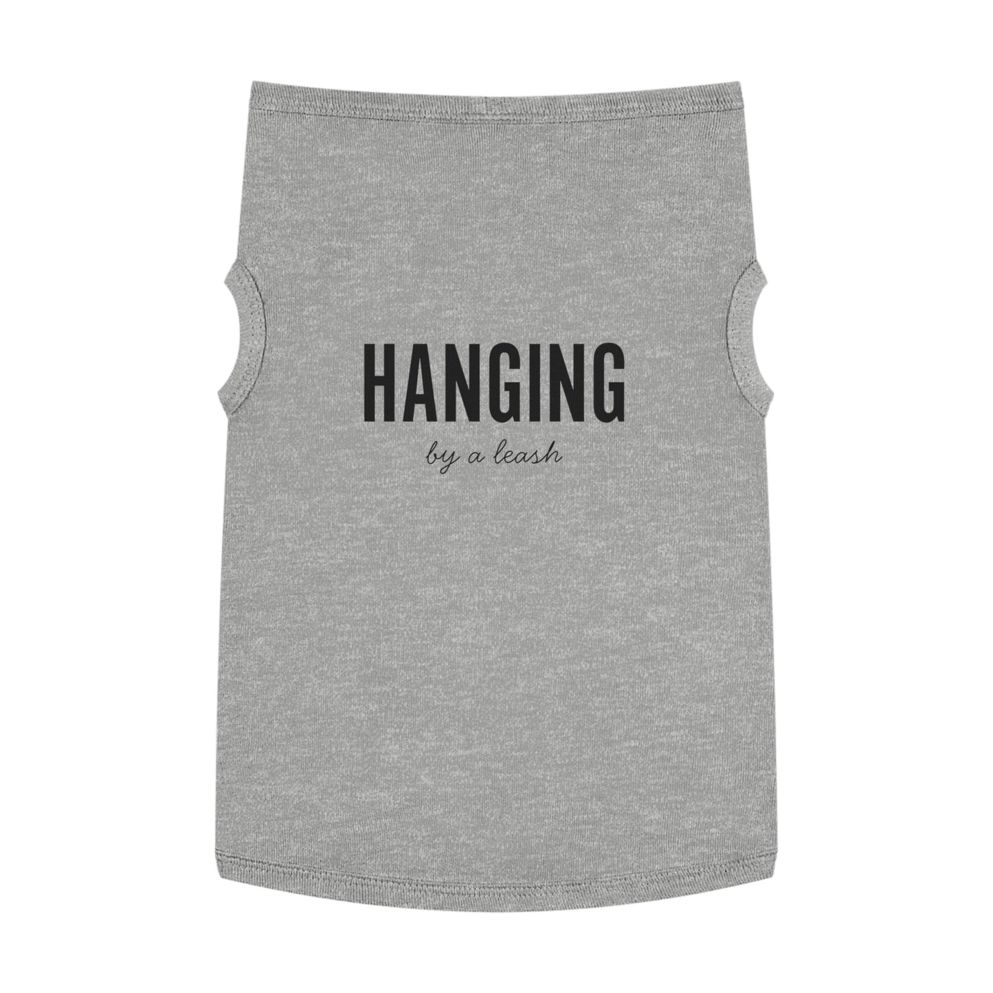 Hanging, By a Leash – Matching Pet Tank for the Slightly Unhinged Sidekick