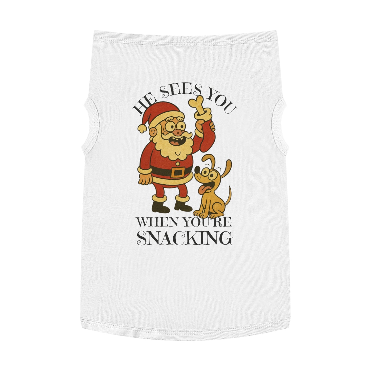 He Sees You When You’re Snacking – Tee for the Treat-Obsessed Pup