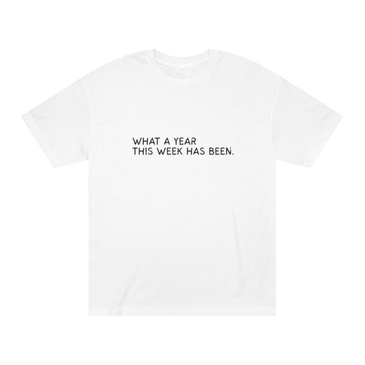 What a Year This Week Has Been – Burnout-In-Progress Tee