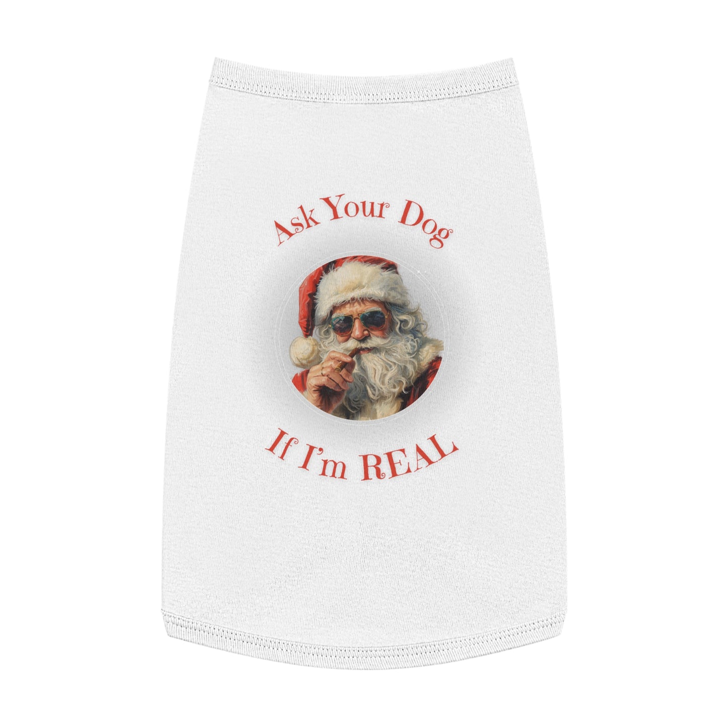 Ask Your Dog If I’m Real – Tee for the Festive Good Boy