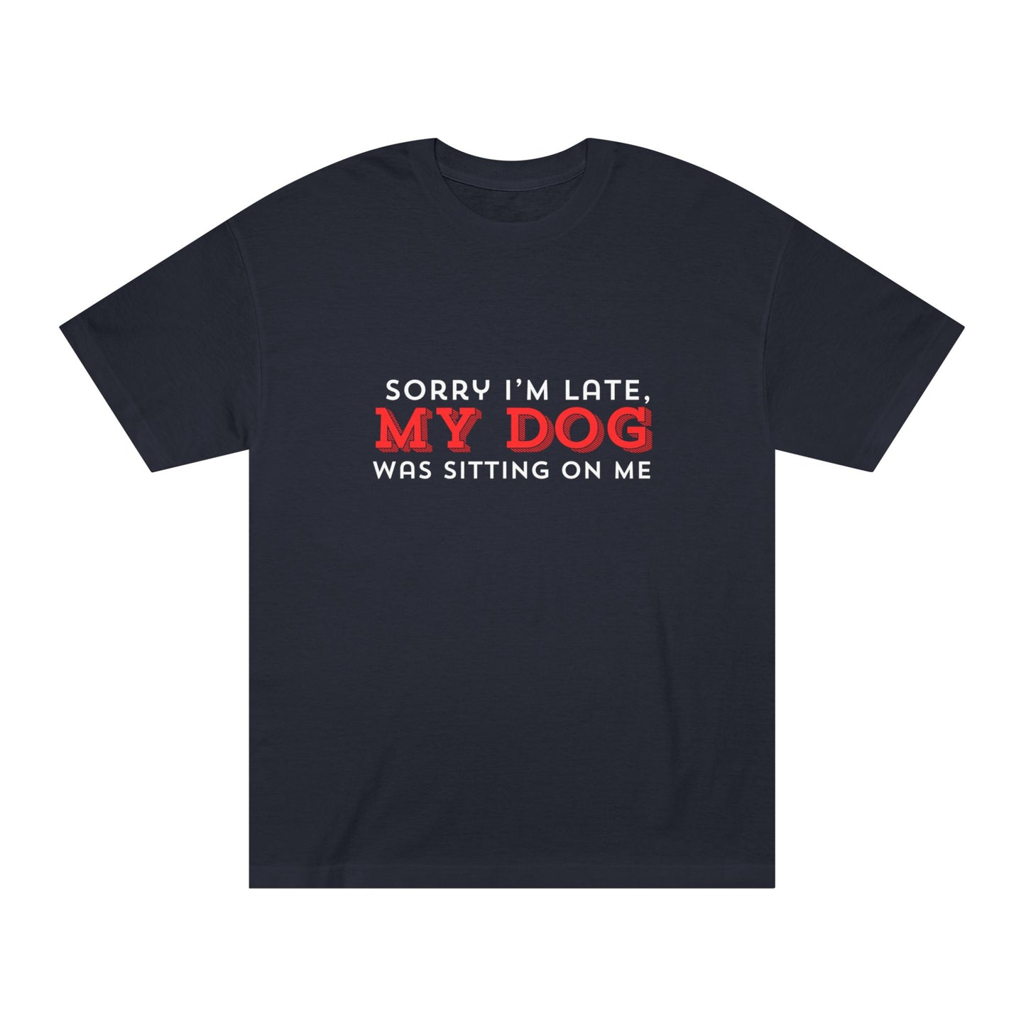 Sorry I’m Late – Dog Lap Excuse Tee