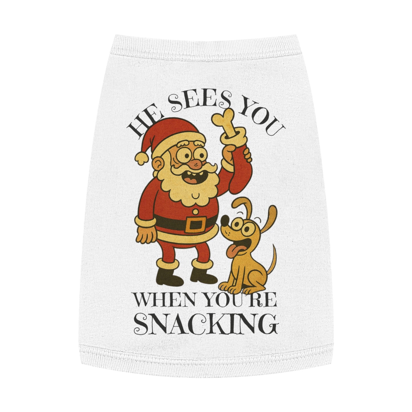 He Sees You When You’re Snacking – Tee for the Treat-Obsessed Pup