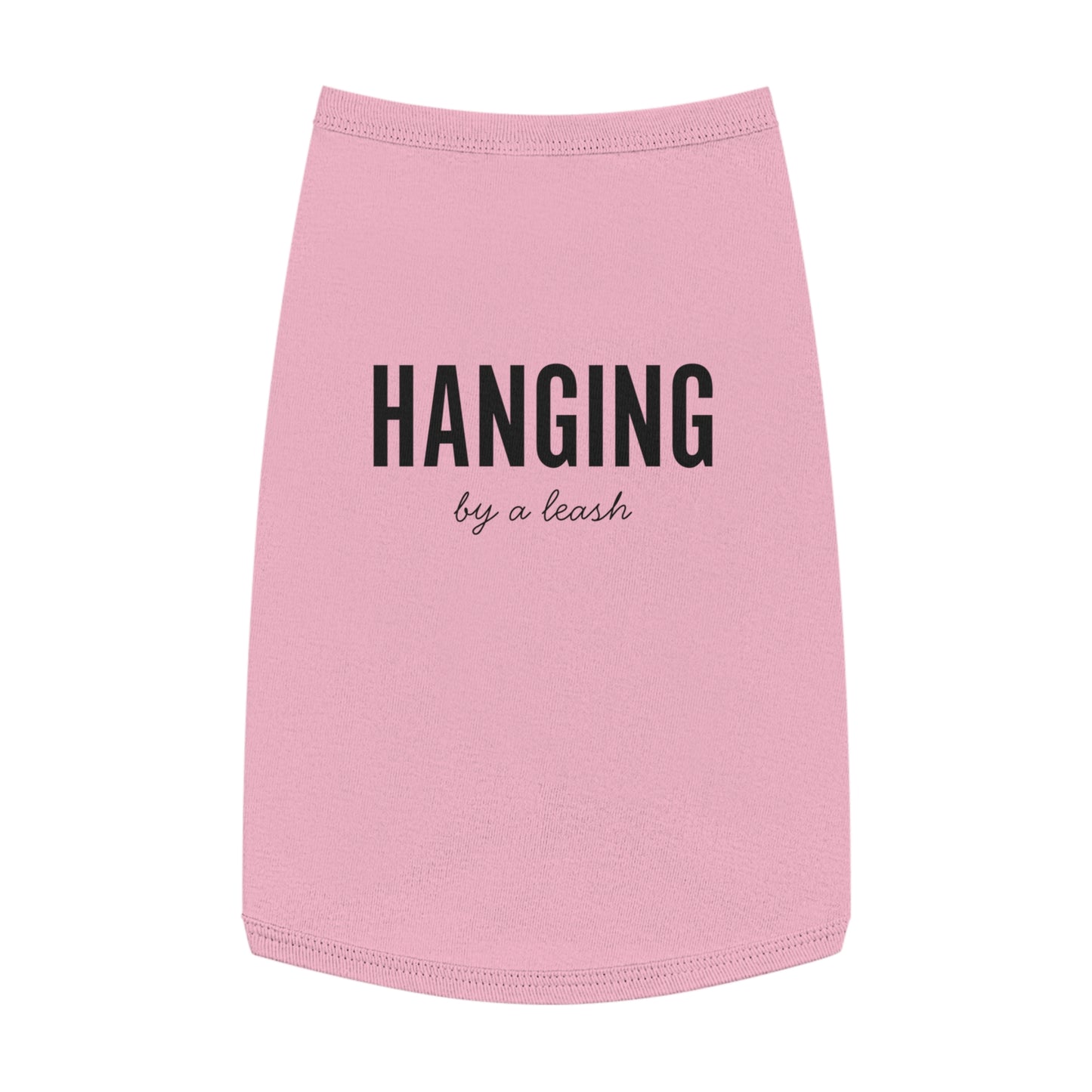 Hanging, By a Leash – Matching Pet Tank for the Slightly Unhinged Sidekick