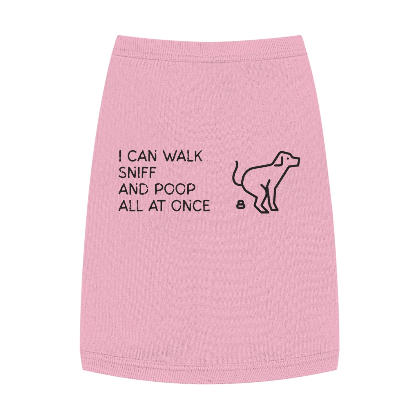 I Can Walk, Sniff, and Poop All at Once – Matching Pet Tank for the Talented & TMI