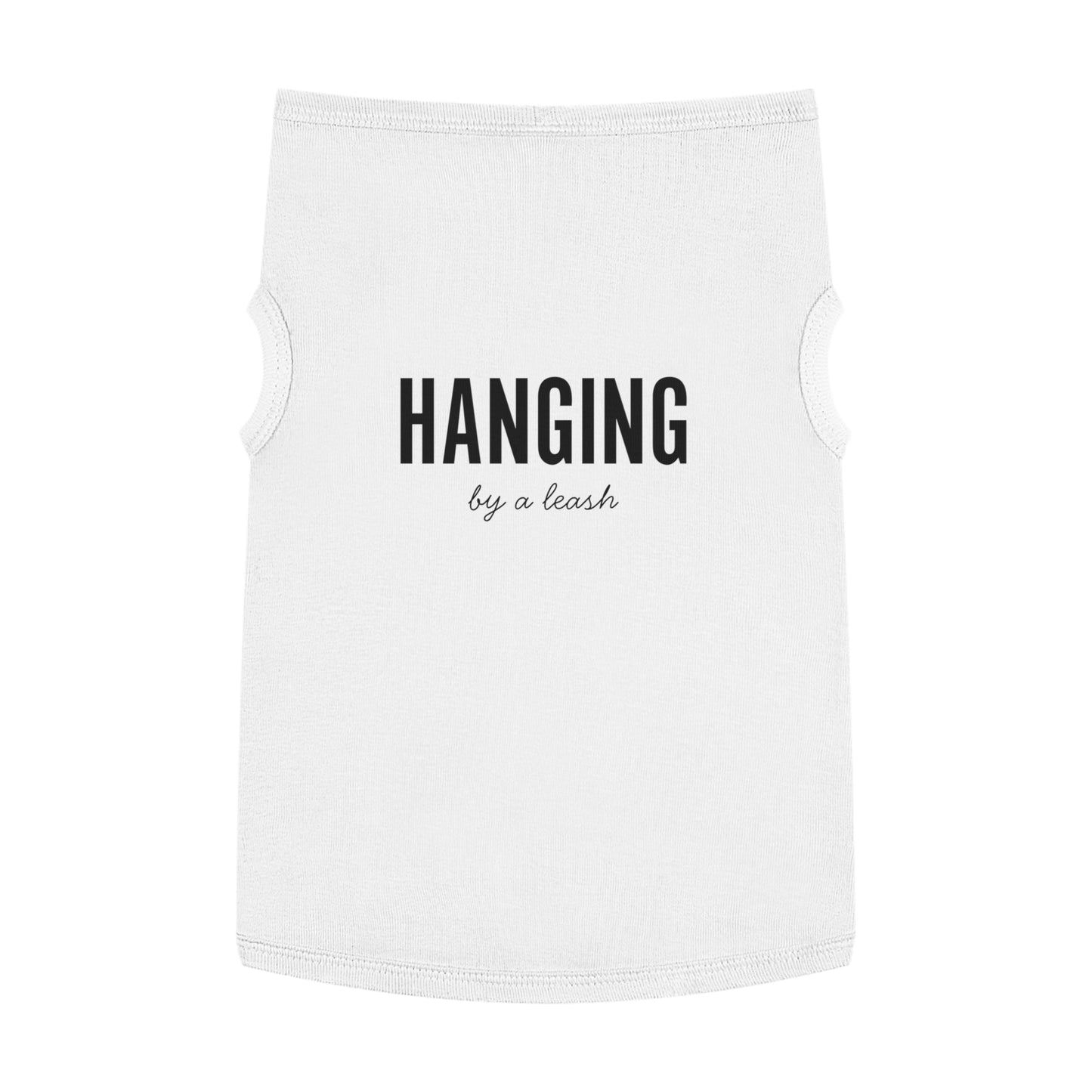 Hanging, By a Leash – Matching Pet Tank for the Slightly Unhinged Sidekick