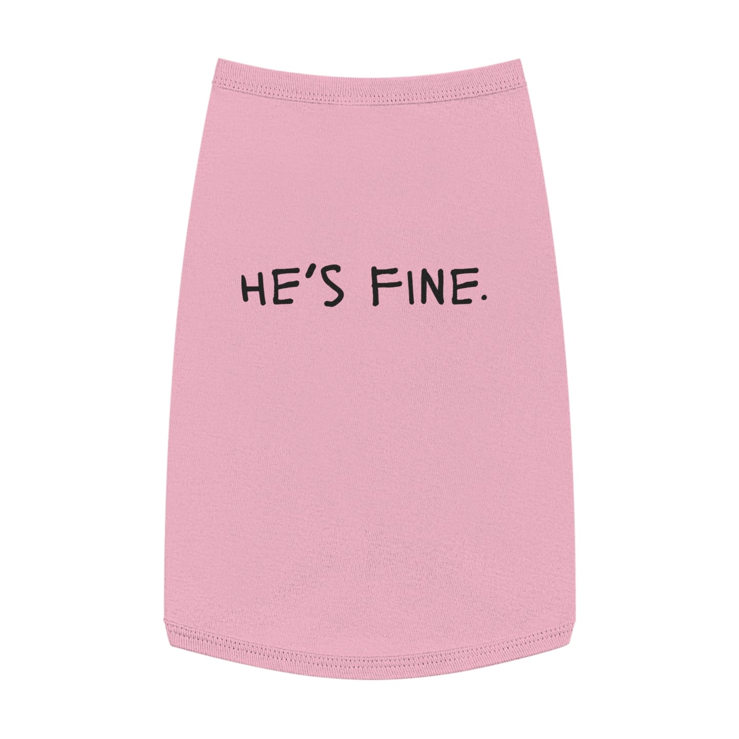 He’s Fine – Matching Pet Tank for the Emotional Support Star