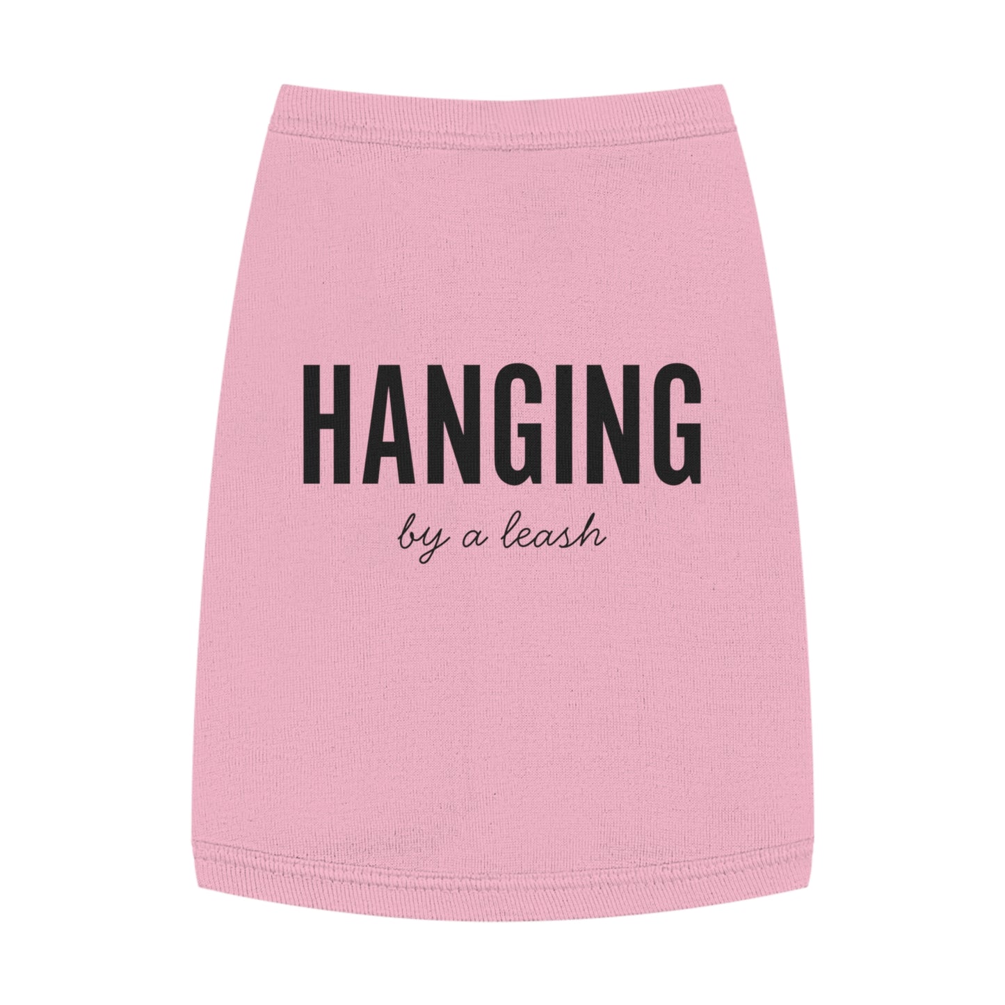 Hanging, By a Leash – Matching Pet Tank for the Slightly Unhinged Sidekick