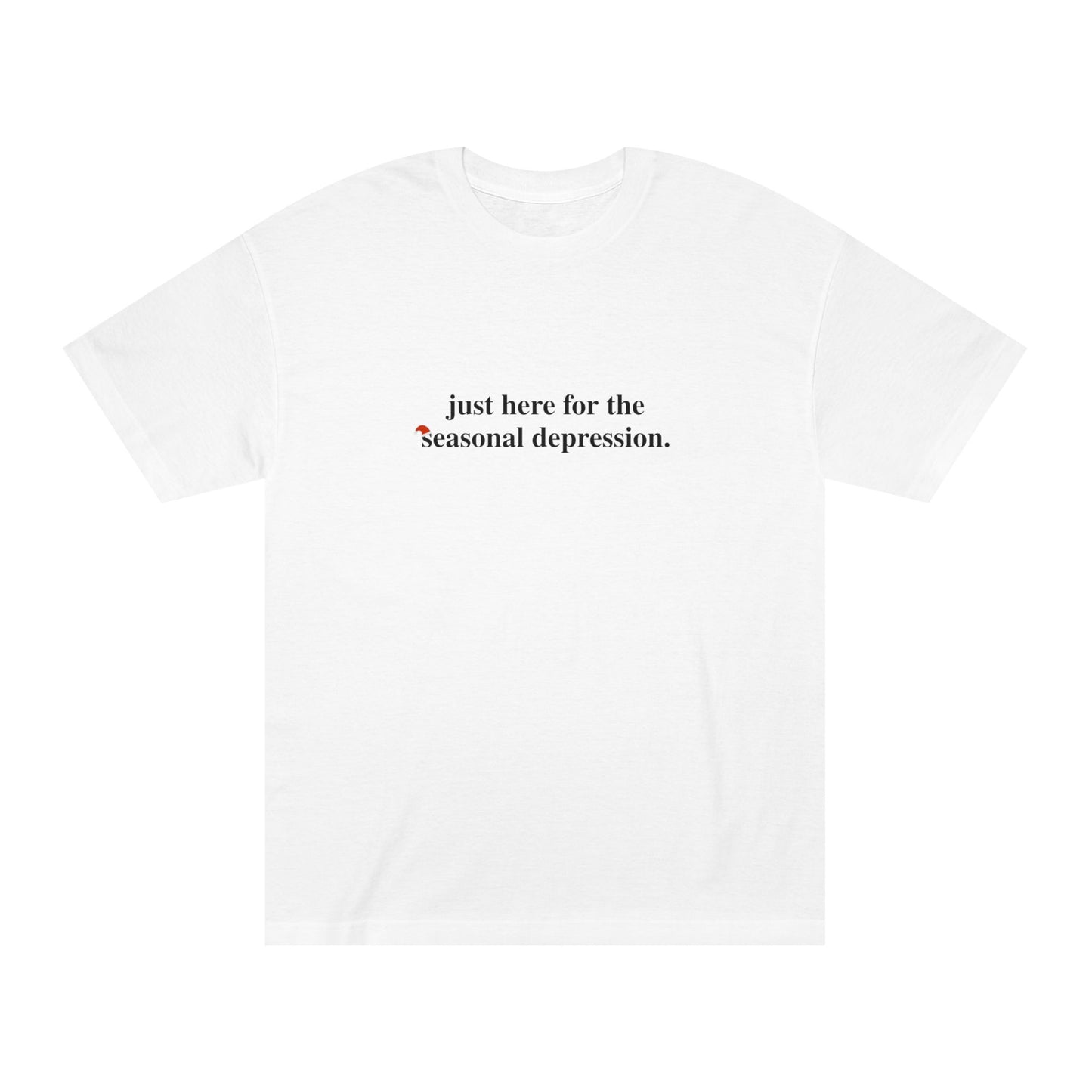 Seasonal Depression – Tee for the Holiday Realist