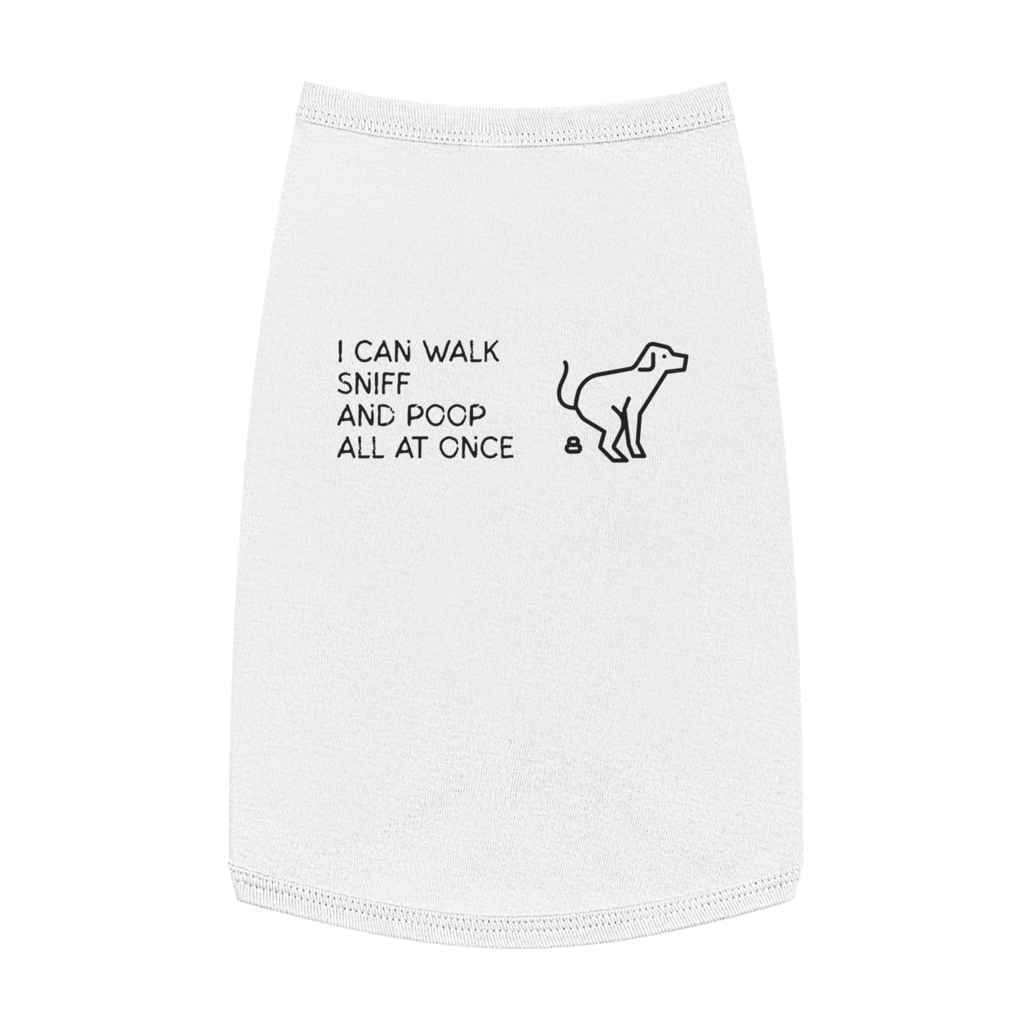 I Can Walk, Sniff, and Poop All at Once – Matching Pet Tank for the Talented & TMI