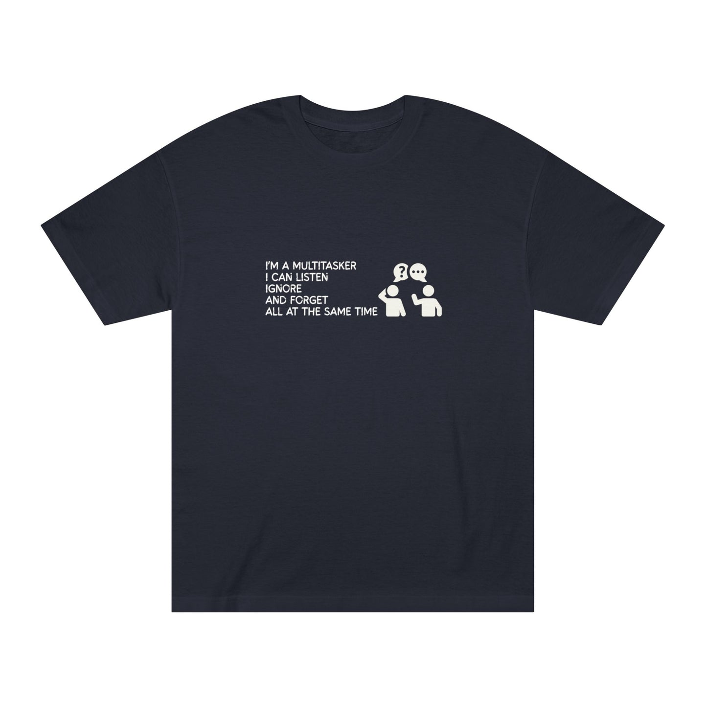 I’m a Multi-Tasker – Tee for the Overstimulated & Underwhelmed