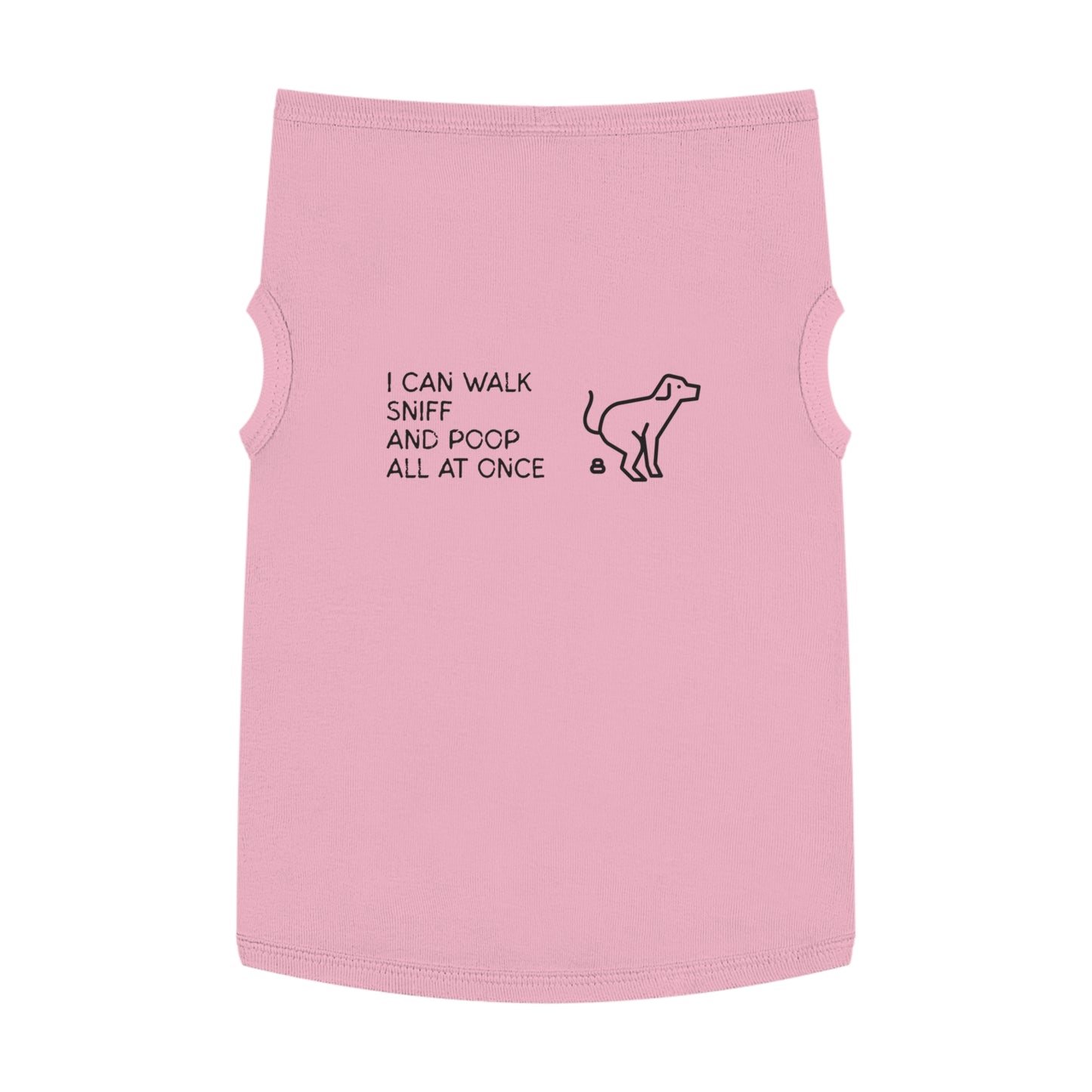 I Can Walk, Sniff, and Poop All at Once – Matching Pet Tank for the Talented & TMI