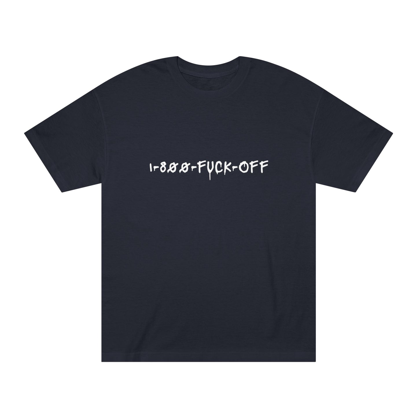 1-800-FUCK-OFF – Matching Statement Tee for the Unbothered Human