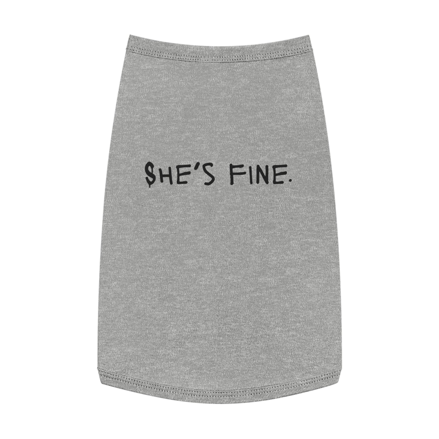 She’s Fine – Matching Pet Tank for the Emotional Support Star