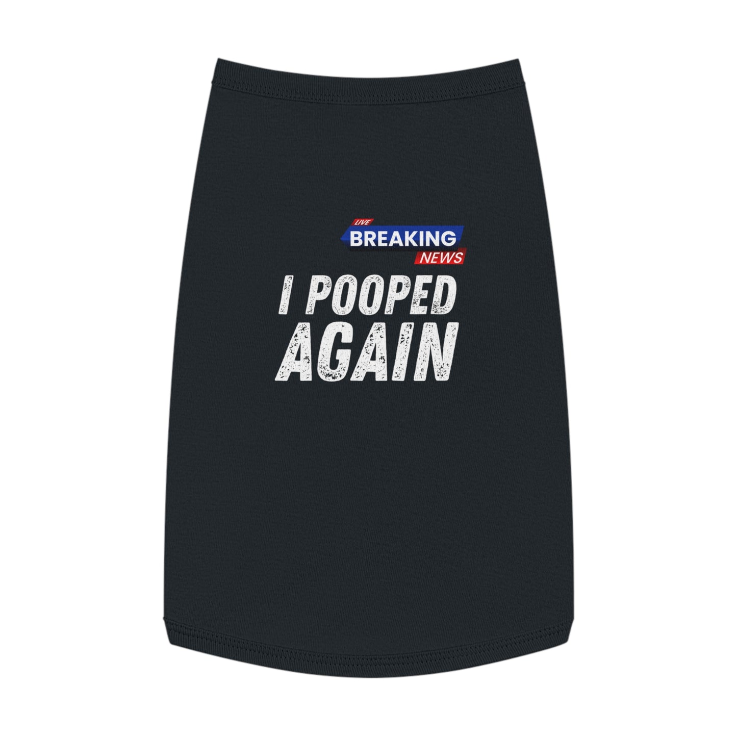 Breaking News: I Pooped Today Pet Tee (in Black)