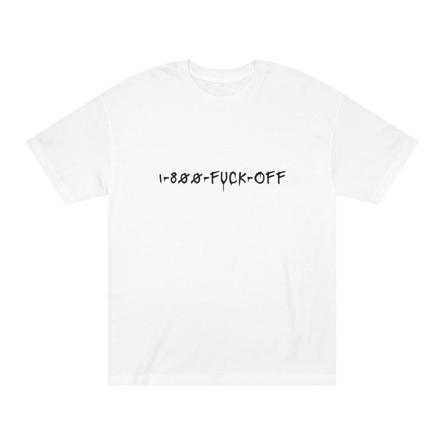 1-800-FUCK-OFF – Matching Statement Tee for the Unbothered Human