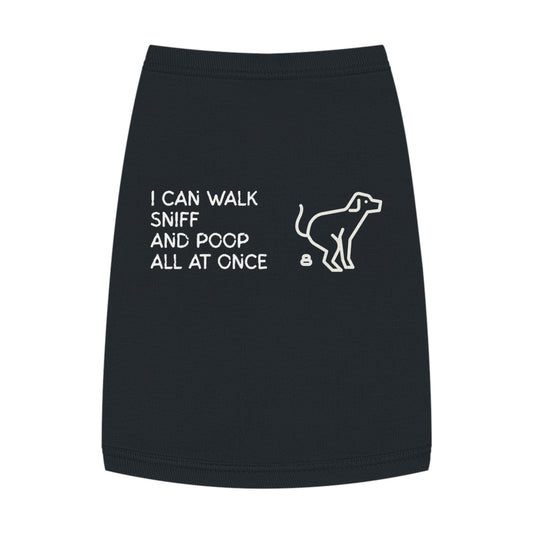 I Can Walk, Sniff, and Poop All at Once – Matching Pet Tank for the Talented & TMI (in Black)
