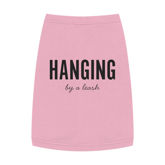 Hanging, By a Leash – Matching Pet Tank for the Slightly Unhinged Sidekick