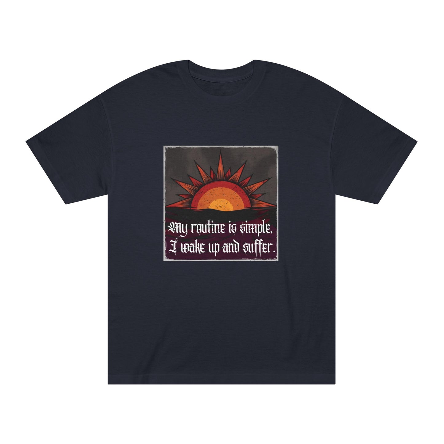 I Wake Up and Suffer – Vintage Sun Tee for the Existentially Exhausted
