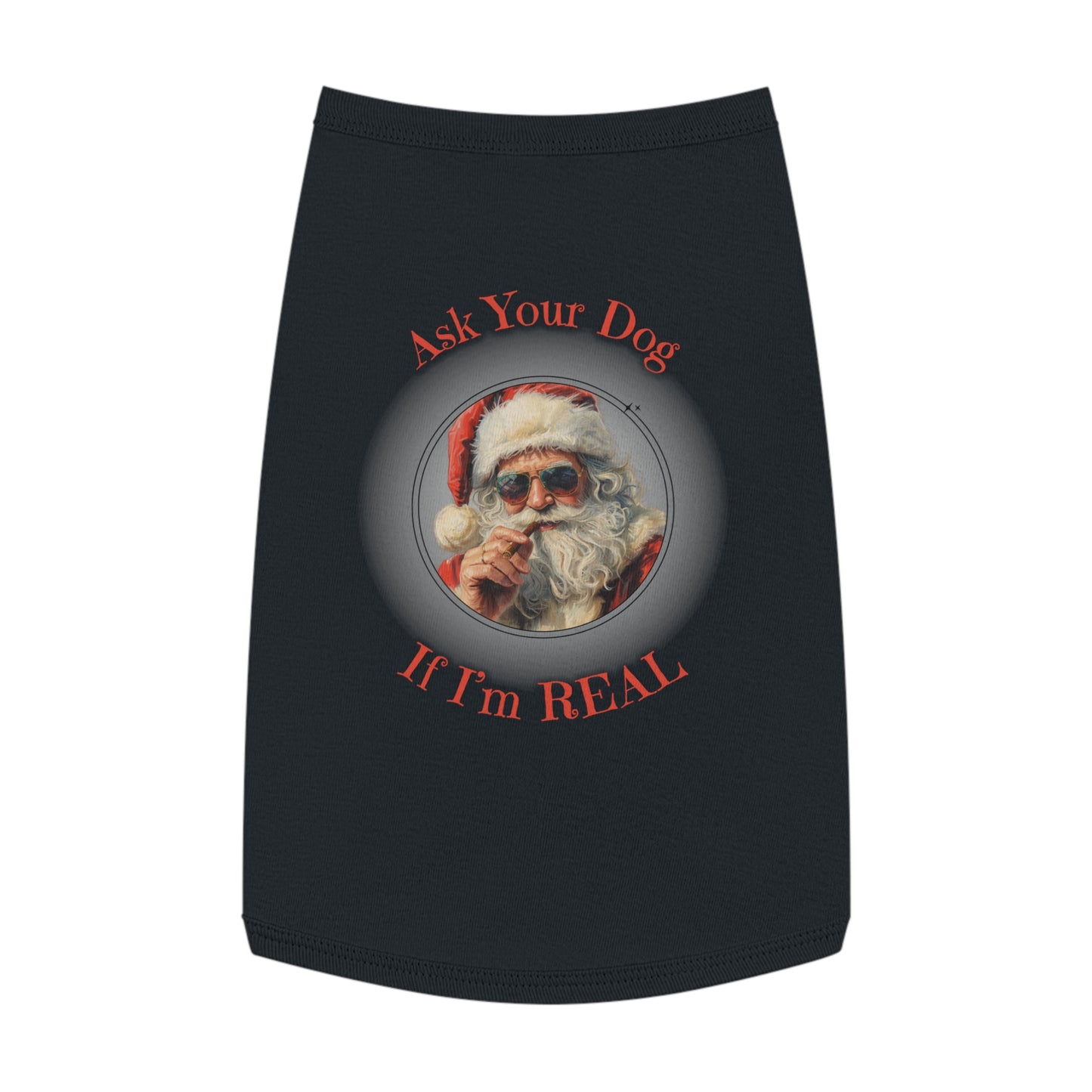 Ask Your Dog If I’m Real – Tee for the Festive Good Boy, in Black