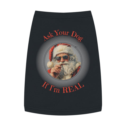 Ask Your Dog If I’m Real – Tee for the Festive Good Boy, in Black