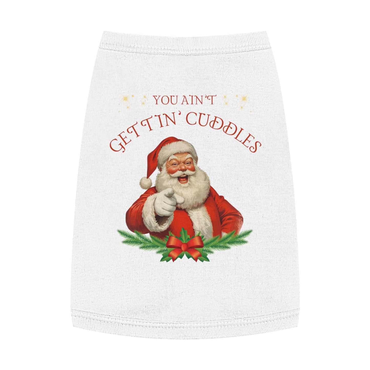 You Ain’t Gettin’ Cuddles – Tee for the Cold-Hearted Cutie