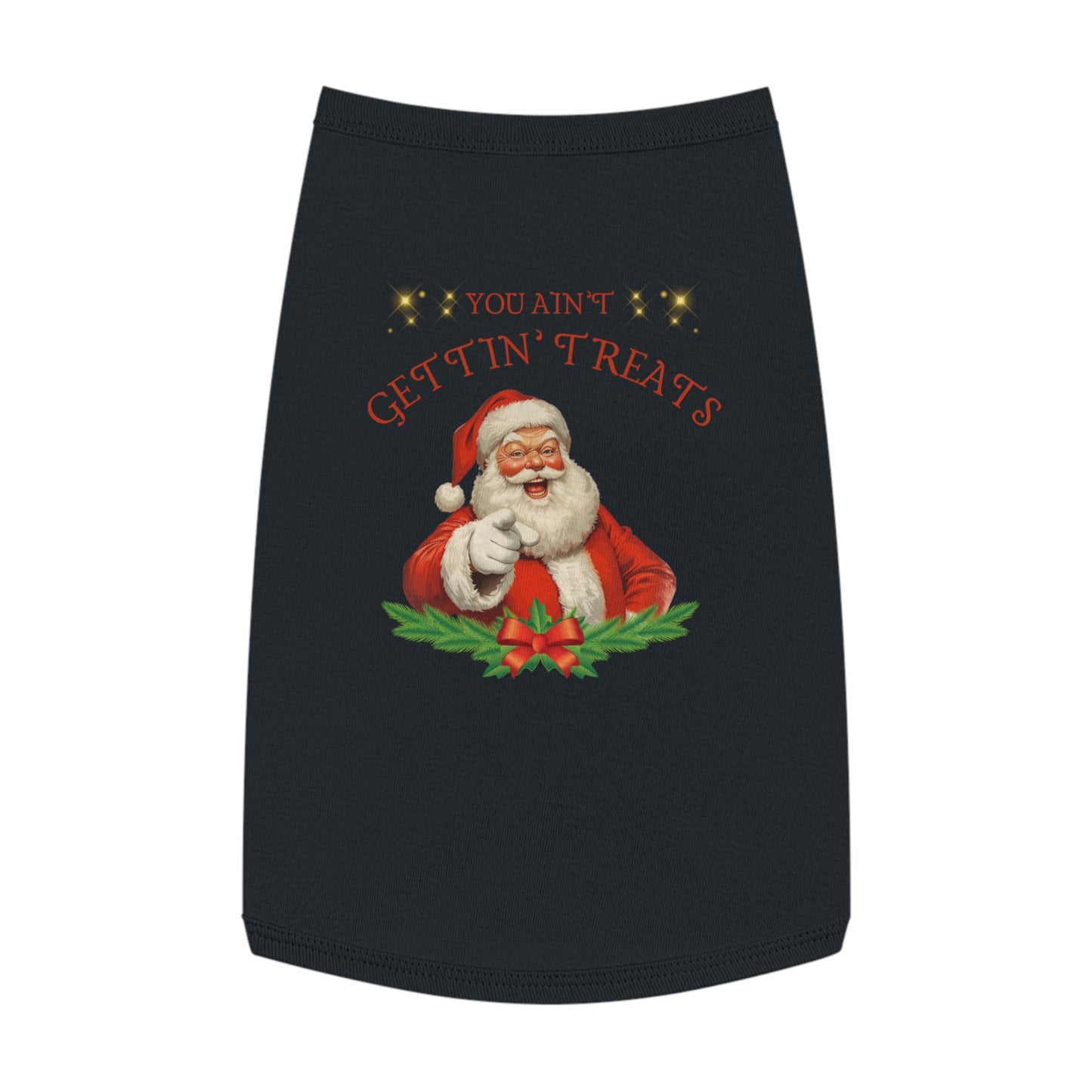 You Ain’t Gettin’ Treats – Tee for the Defiant Good Boy