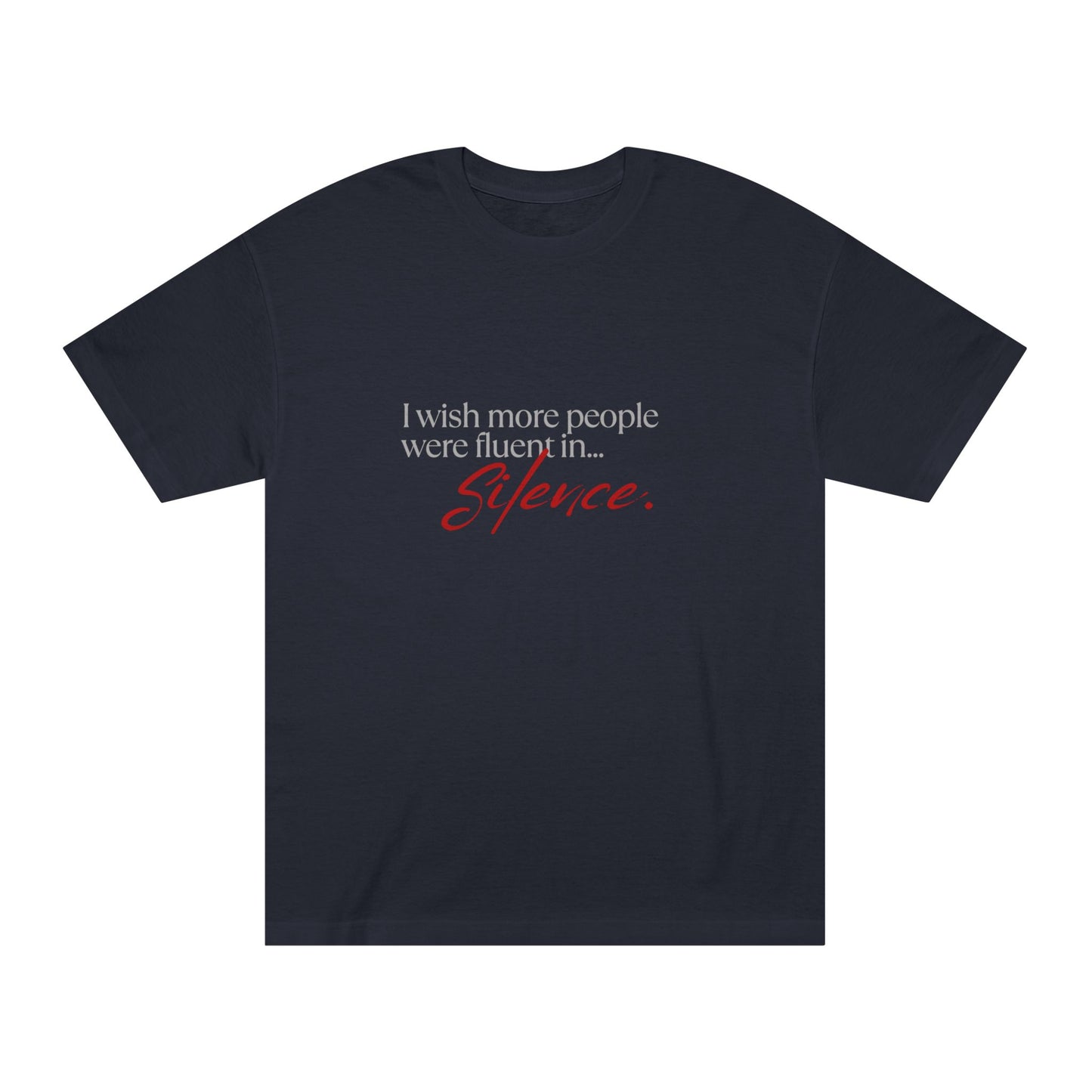 Fluent in Silence – Tee for the Peace-Seeker