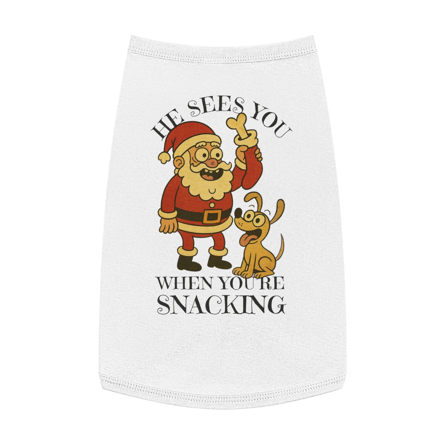 He Sees You When You’re Snacking – Tee for the Treat-Obsessed Pup