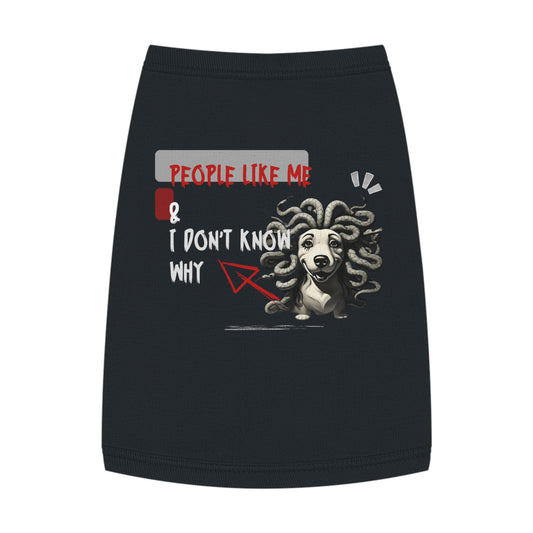 People Like Me & I Don’t Know Why – Medusa Dog Tee