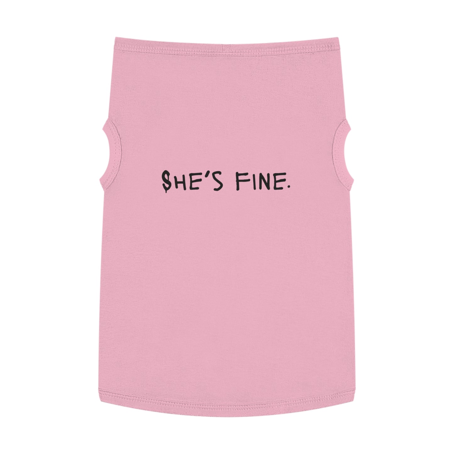 She’s Fine – Matching Pet Tank for the Emotional Support Star