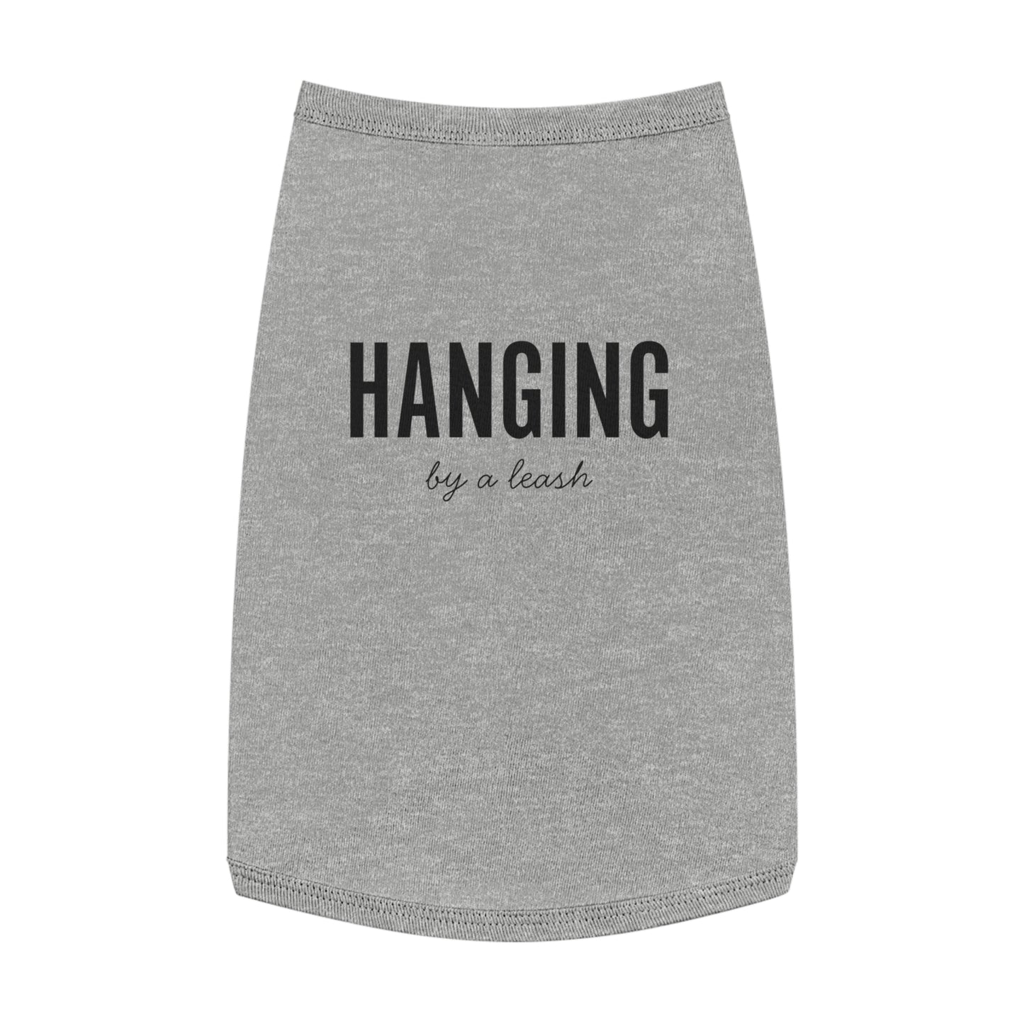 Hanging, By a Leash – Matching Pet Tank for the Slightly Unhinged Sidekick