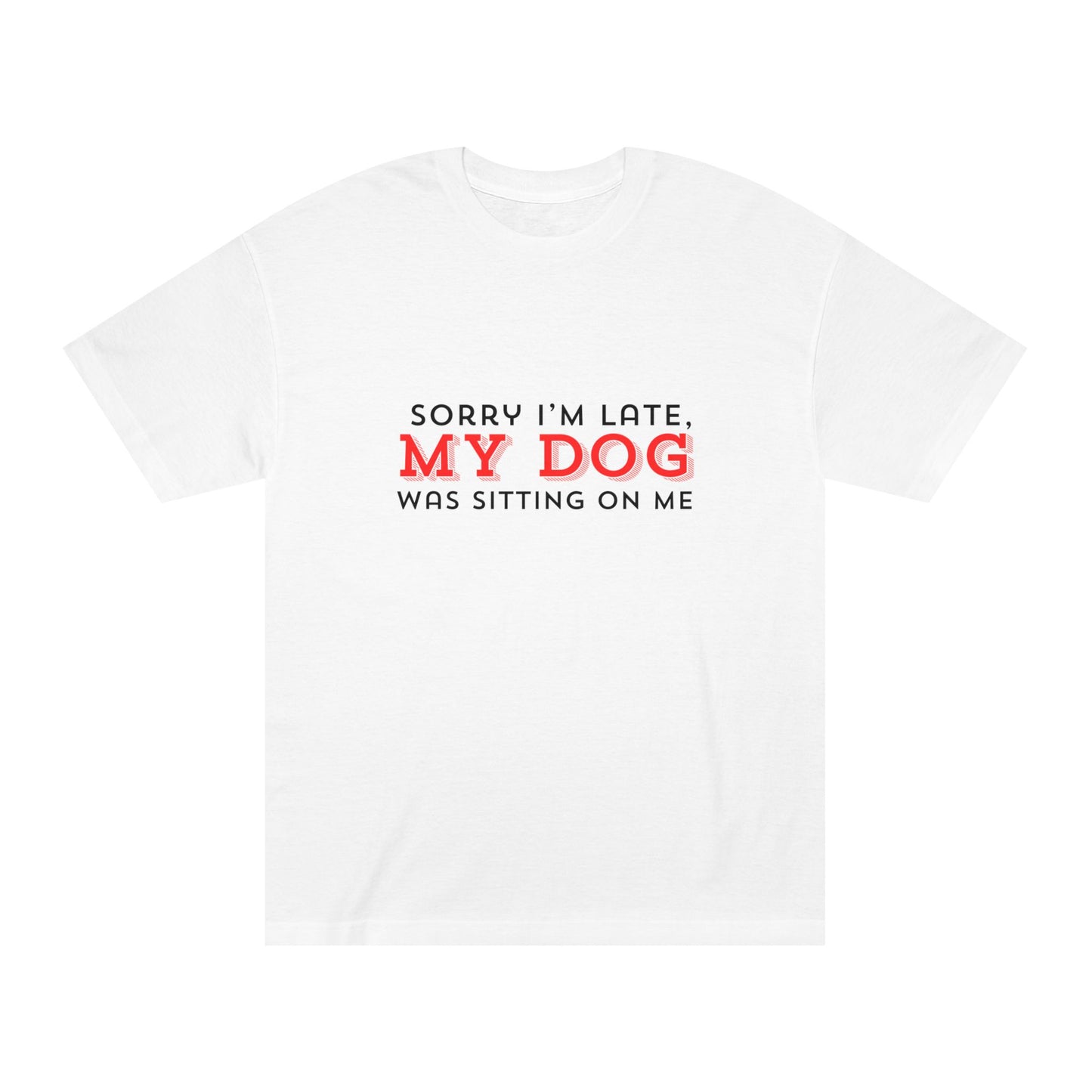 Sorry I’m Late – Dog Lap Excuse Tee