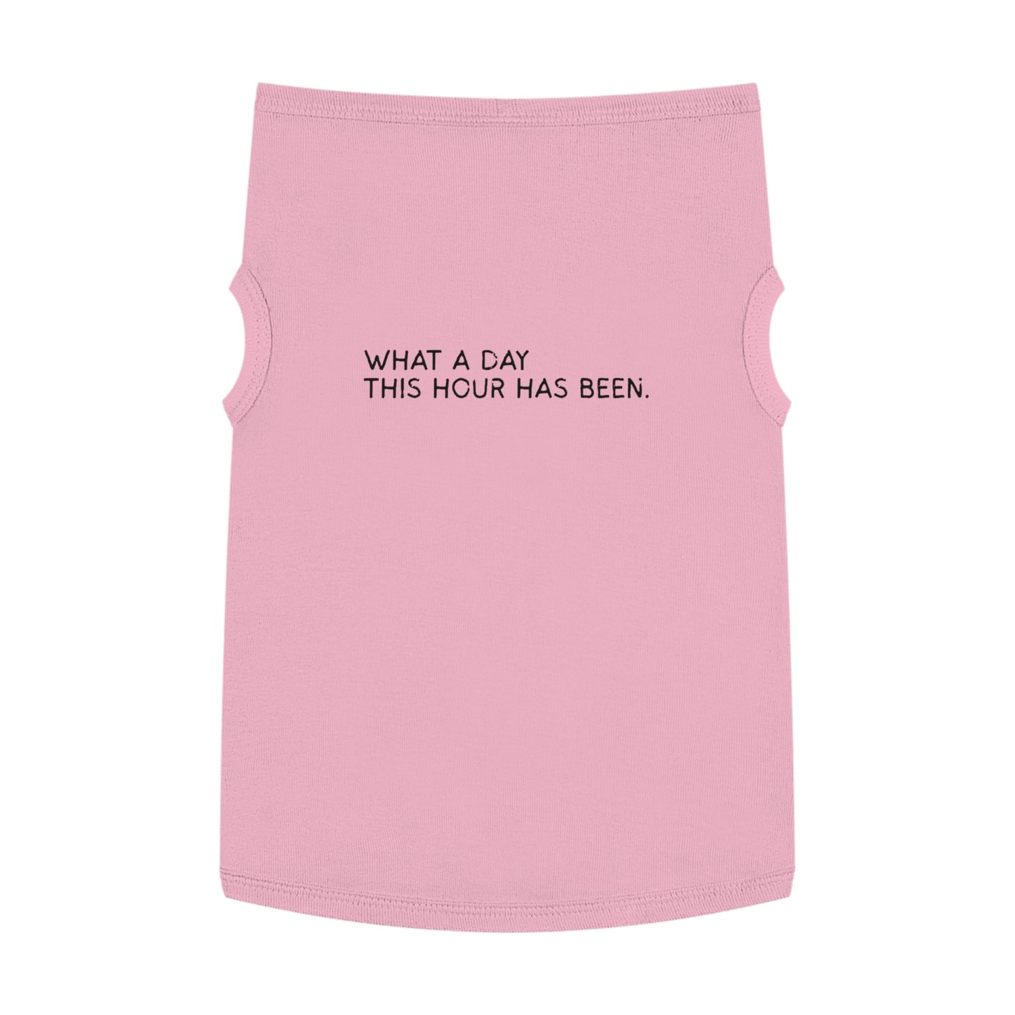 What a Day This Hour Has Been – Matching Pet Tank for the Dramatic Companion