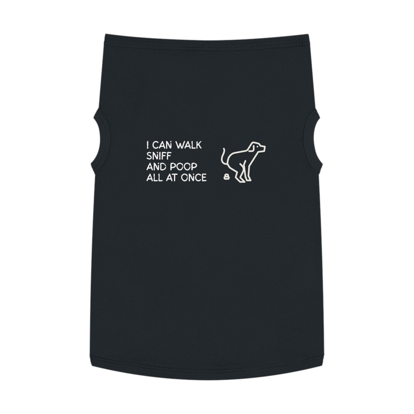 I Can Walk, Sniff, and Poop All at Once – Matching Pet Tank for the Talented & TMI (in Black)
