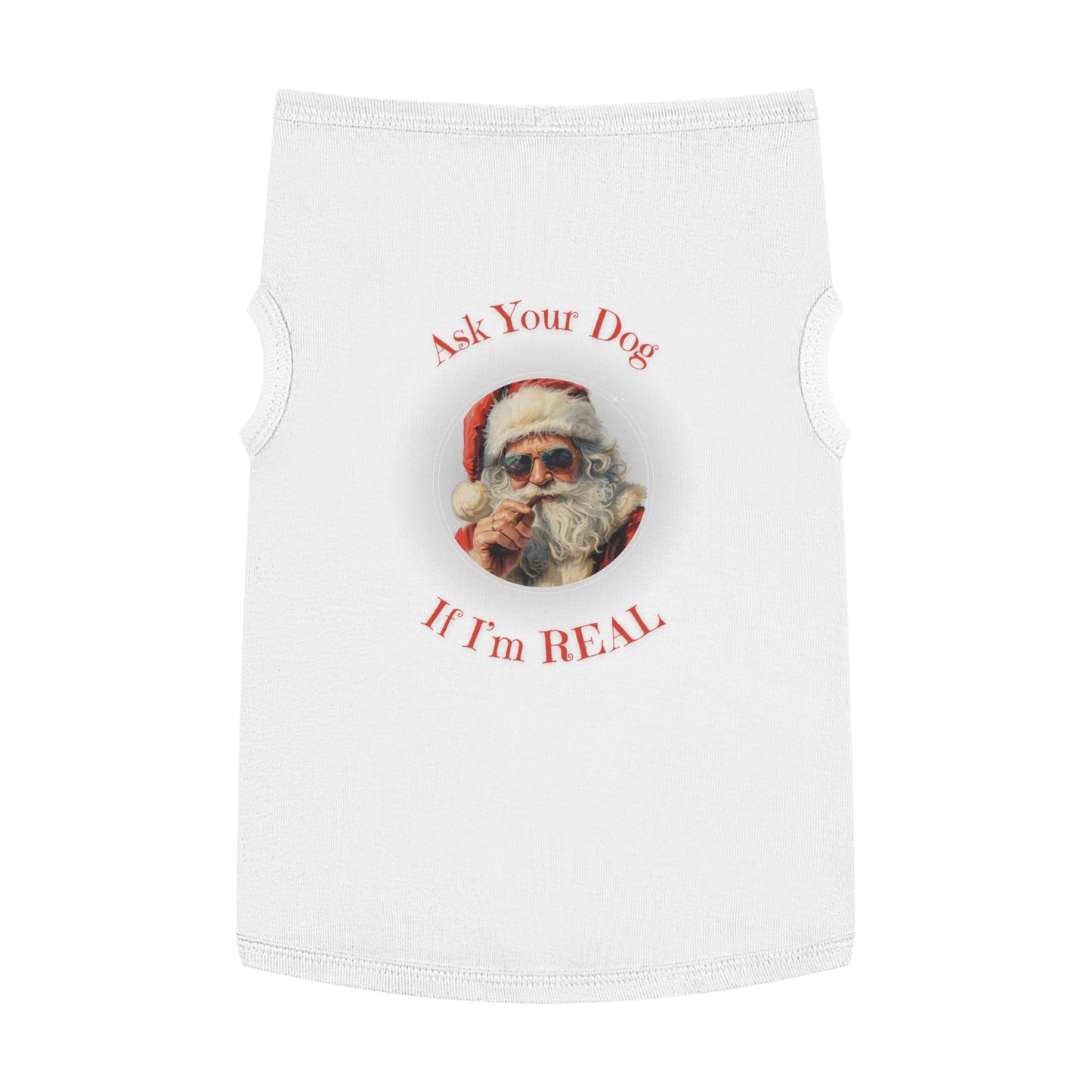 Ask Your Dog If I’m Real – Tee for the Festive Good Boy