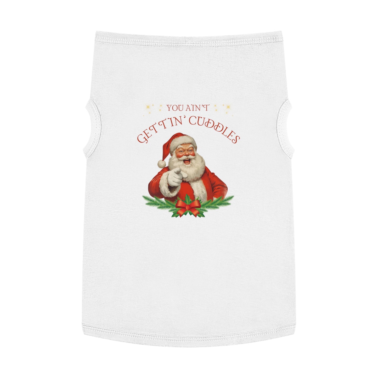 You Ain’t Gettin’ Cuddles – Tee for the Cold-Hearted Cutie
