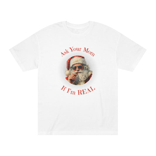Ask Your Mom If I’m Real – Tee for the Holiday Menace