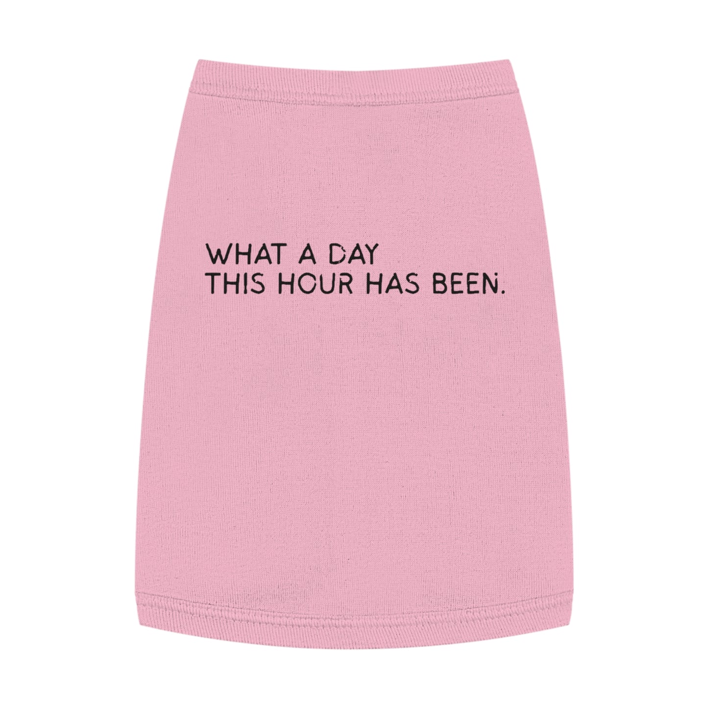 What a Day This Hour Has Been – Matching Pet Tank for the Dramatic Companion